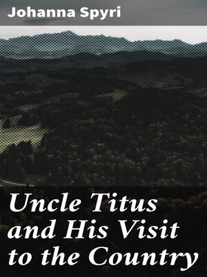cover image of Uncle Titus and His Visit to the Country
